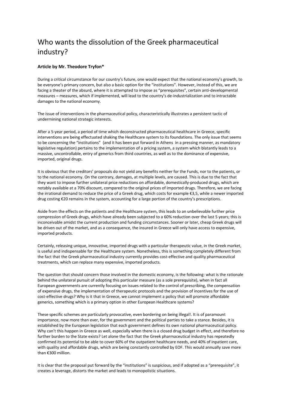 Who wants the dissolution of the Greek pharmaceutical industry? Article by Mr. Theodore Tryfon*